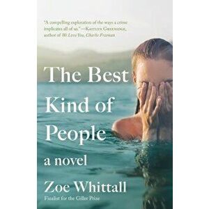 The Best Kind of People, Paperback - Zoe Whittall imagine