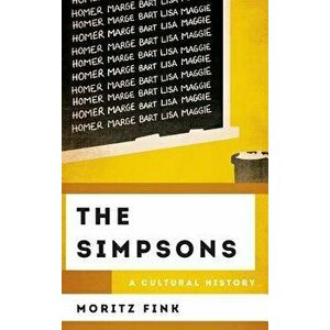 The Simpsons: A Cultural History, Hardcover - Moritz Fink imagine