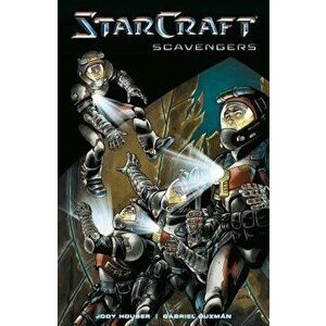 Starcraft: Scavengers (Starcraft Volume 1), Paperback - Jody Houser imagine