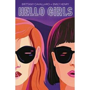 Hello Girls, Hardcover - Brittany Cavallaro imagine