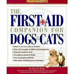 The First Aid Companion for Dogs & Cats, Paperback - Amy Shojai imagine