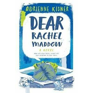 Dear Rachel Maddow, Paperback - Adrienne Kisner imagine