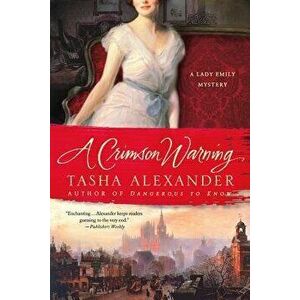 A Crimson Warning, Paperback - Tasha Alexander imagine