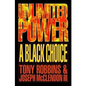Unlimited Power a Black Choice, Paperback - Tony Robbins imagine