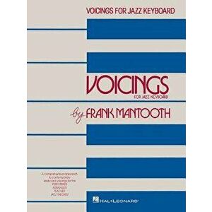 Voicings for Jazz Keyboard, Paperback - Frank Mantooth imagine