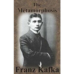 The Metamorphosis, Hardcover - Franz Kafka imagine