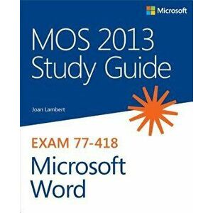Mos 2013 Study Guide for Microsoft Word, Paperback - Joan Lambert imagine