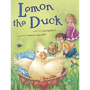 Lemon the Duck, Paperback - Laura Backman imagine