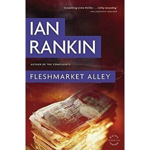 Fleshmarket Alley, Paperback - Ian Rankin imagine
