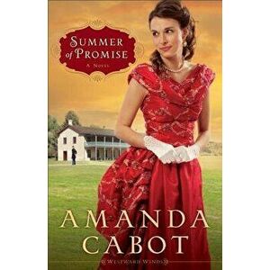 Summer of Promise, Paperback - Amanda Cabot imagine