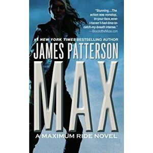 Max: A Maximum Ride Novel, Hardcover - James Patterson imagine