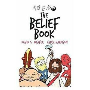 The Belief Book, Paperback - Chuck Harrison imagine