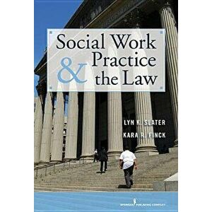 Social Work Practice and the Law, Paperback - Lyn Slater imagine