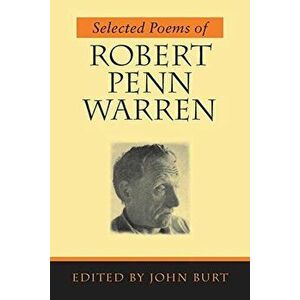 Selected Poems of Robert Penn Warren: Poems, Paperback - Robert Penn Warren imagine