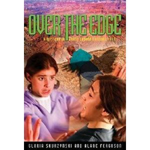 Mysteries in Our National Parks: Over the Edge: A Mystery in Grand Canyon National Park, Paperback - Gloria Skurzynski imagine