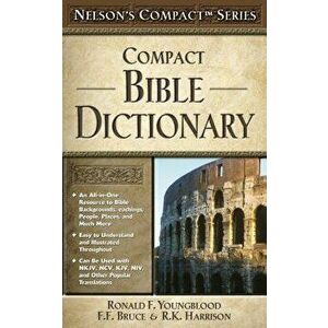 Compact Bible Dictionary, Paperback - Ronald F. Youngblood imagine
