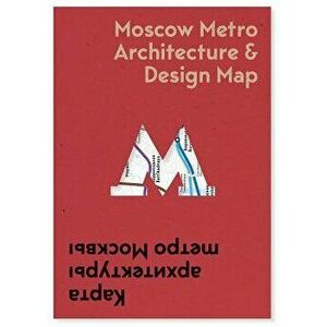 Moscow Metro Architecture & Design Map - Nikolai Vassiliev imagine