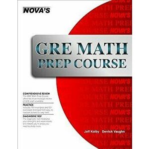 GRE Math Prep Course, Paperback - Jeff Kolby imagine