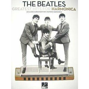 The Beatles Greatest Hits for Harmonica, Paperback - The Beatles imagine