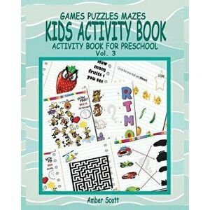 Kids Activity Book ( Activity Book For Preschool ) -Vol. 3, Paperback - Amber Scott imagine