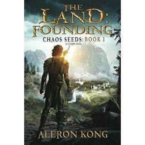 The Land: Founding: A LitRPG Saga, Paperback - Aleron Kong imagine