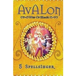 Spellsinger: Avalon Web of Magic Book 5, Paperback - Rachel Roberts imagine
