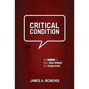 Critical Condition, Paperback - James A. McMenis imagine