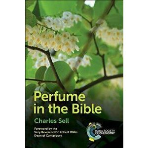 Perfume in the Bible, Hardcover - Charles Sell imagine