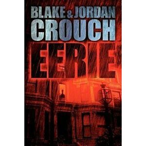 Eerie, Paperback - Blake Crouch imagine