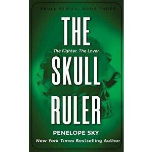 The Skull Ruler, Paperback - Penelope Sky imagine