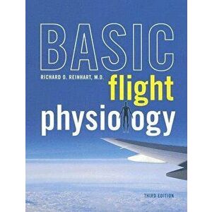 Basic Flight Physiology, Hardcover - Richard O. Reinhart imagine