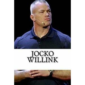 Jocko Willink: A Biography, Paperback - Matt Freeman imagine
