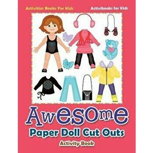 Awesome Paper Doll Cut Outs Activity Book - Activities Books for Kids, Paperback - Activibooks For Kids imagine