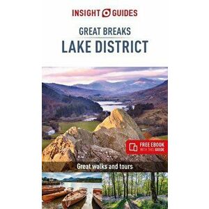 Insight Guides Great Breaks the Lake District (Travel Guide with Free Ebook), Paperback - Insight Guides imagine