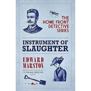 Instrument of Slaughter, Paperback - Edward Marston imagine