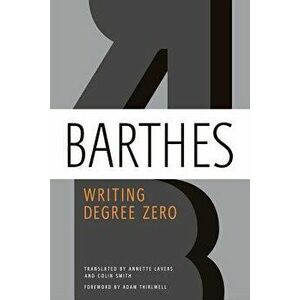 Writing Degree Zero, Paperback - Roland Barthes imagine