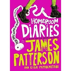 Homeroom Diaries, Hardcover - James Patterson imagine