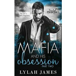 The Mafia and His Obsession: Part 2, Paperback - Lylah James imagine