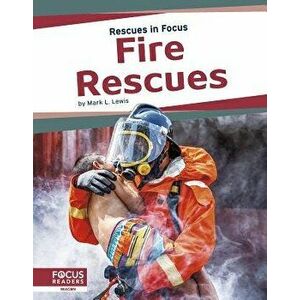 Fire Rescues - Mark L. Lewis imagine
