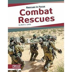 Combat Rescues - Mark L. Lewis imagine