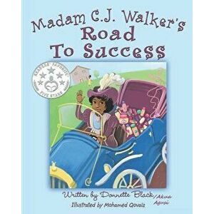 Madam C.J Walker's Road to Success, Paperback - Akua Agusi imagine