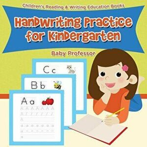 Handwriting Practice for Kindergarten: Children's Reading & Writing Education Books, Paperback - Baby Professor imagine