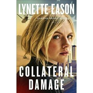 Collateral Damage, Paperback - Lynette Eason imagine