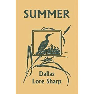 Summer (Yesterday's Classics), Paperback - Dallas Lore Sharp imagine