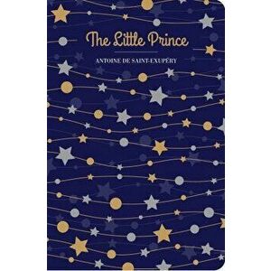 The Little Prince, Hardcover - Antoine Saint-Exupery imagine