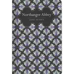 Northanger Abbey, Hardcover - Jane Austen imagine