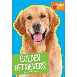 Golden Retrievers, Paperback - Mary Ellen Klukow imagine