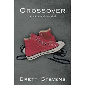 Crossover, Paperback - Brett Stevens imagine