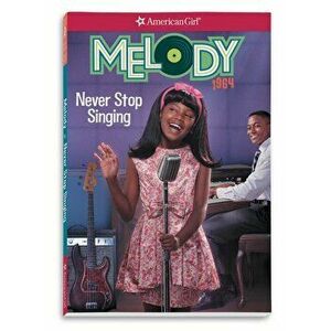 Melody: Never Stop Singing, Paperback - Denise Lewis Patrick imagine