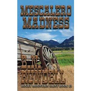 Mescalero Madness, Paperback - B. N. Rundell imagine